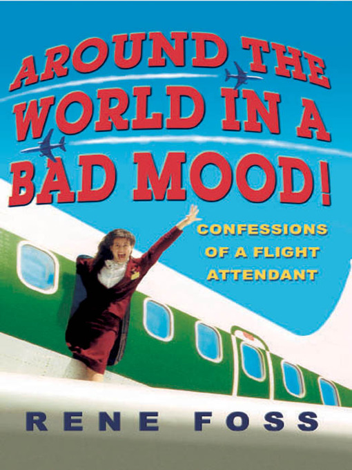 Title details for Around the World in a Bad Mood! by Rene Foss - Available
